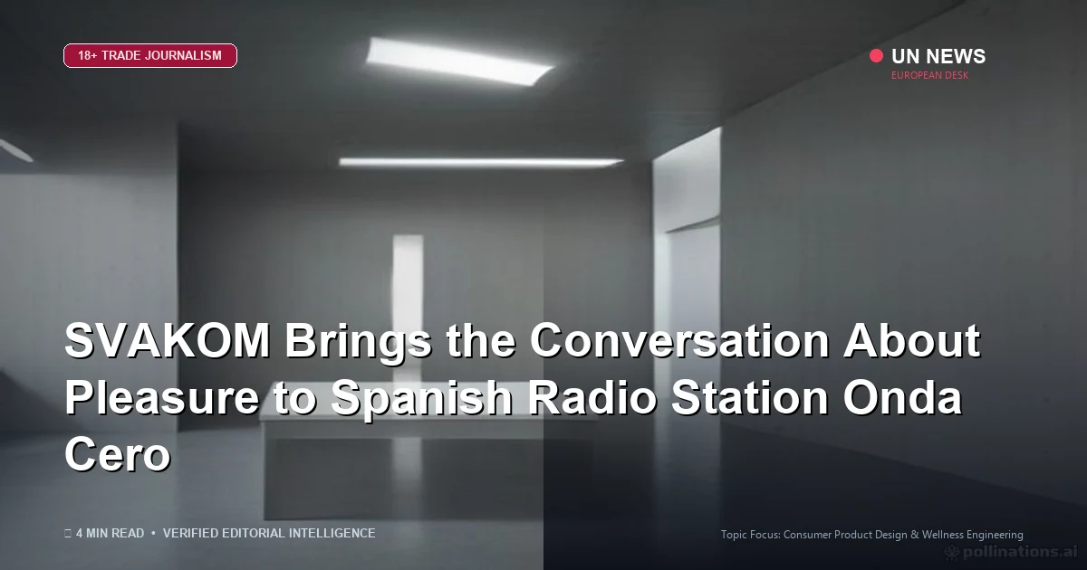 Editorial news illustration representing SVAKOM Brings the Conversation About Pleasure to Spanish Radio Station Onda Cero