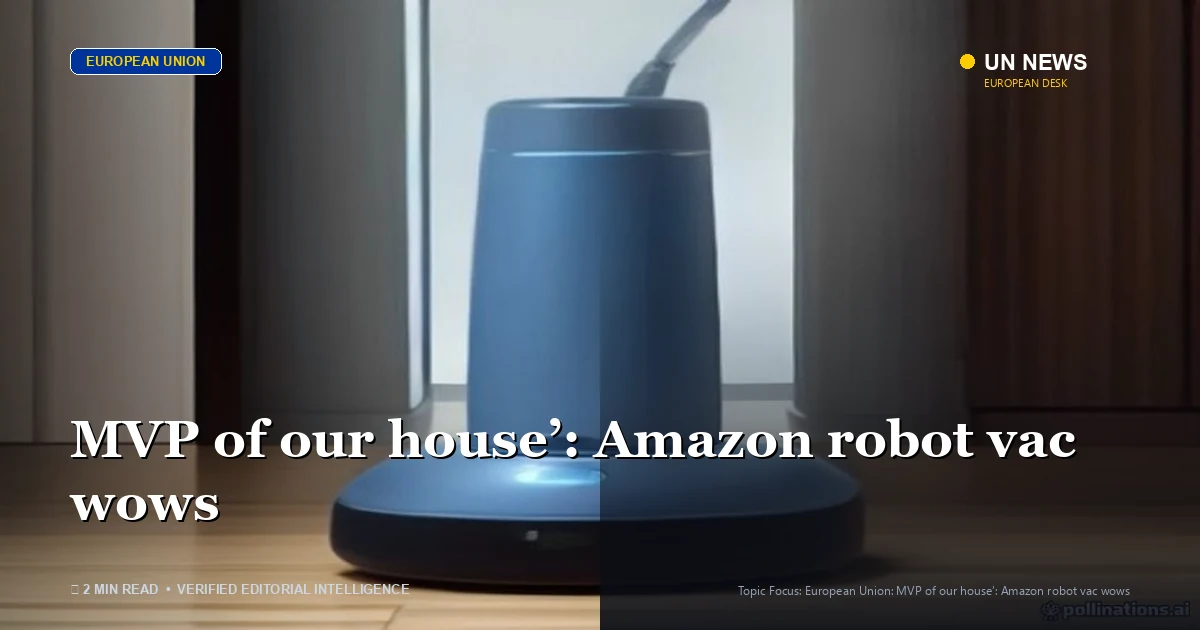 Editorial news illustration representing ‘MVP of our house’: Amazon robot vac wows
