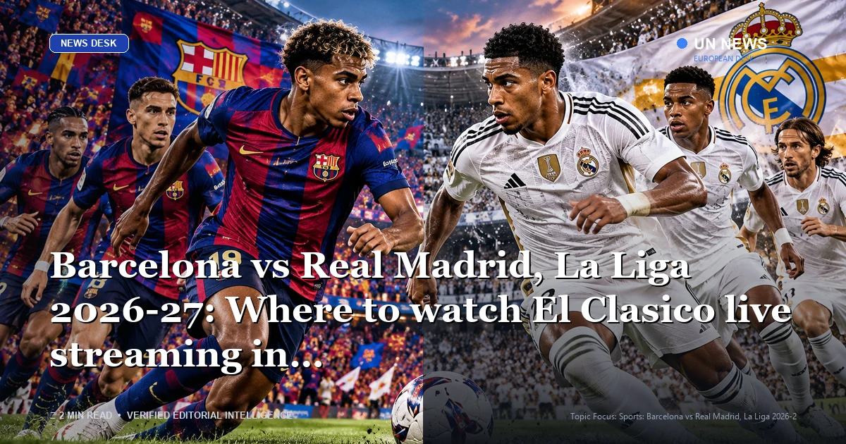Editorial illustration representing Barcelona vs Real Madrid, La Liga 2026-27: Where to watch El Clasico live stream