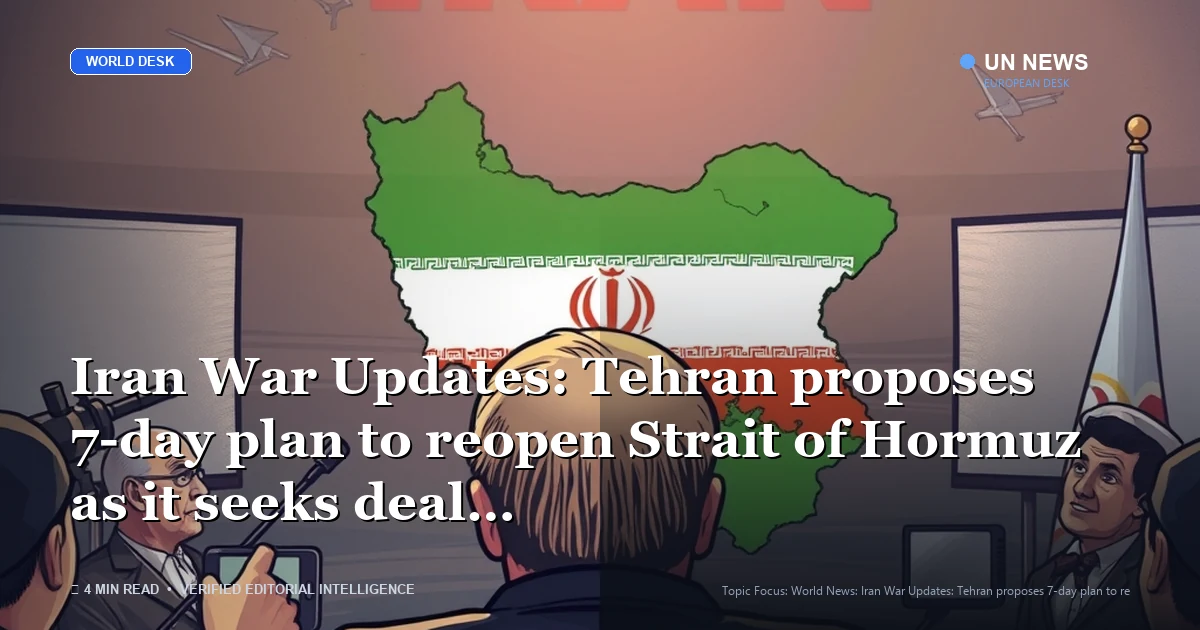 Editorial news illustration representing Iran War Updates: Tehran proposes 7-day plan to reopen Strait of Hormuz as it se